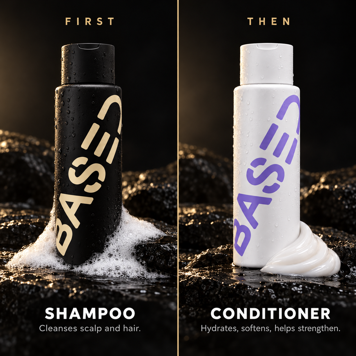 First shampoo to cleanse, then conditioner to hydrate, soften and help strengthen